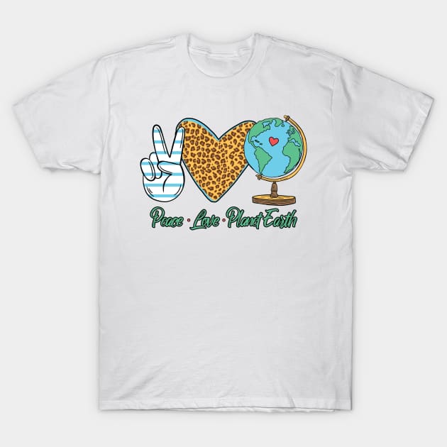 Peace Love Earth T-Shirt by MZeeDesigns